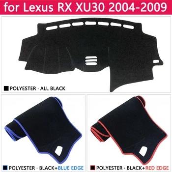 Por Lexus RX 2004~2009 XU30 Esteira antiderrapante Tampa do Painel de controle Sombras Dashmat Proteger o Carro Acessórios RX300 RX330 RX350 RX400h 2006
