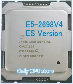 Original Intel Xeon Versão ES QHUZ/QHZD E5-2698V4 CPU Processador E5 2698V4 2.00 GHz 20-Core 50M E5-2698 V4 LGA2011-3 E5 V4 2698