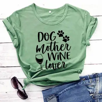 Cão Mãe, Amante do Vinho funny t-shirt engraçada cão mãe t-shirts novas chegada: algodão camisas de Peles Mama Tee pet lover presente